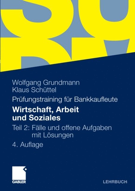 Klaus Schuttel, Wolfgang Grundmann - Wirtschaft, Arbeit und Soziales, E-bok