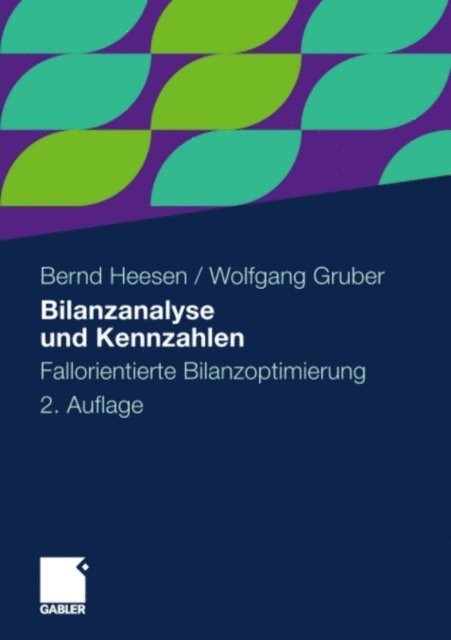 Wolfgang Gruber, Bernd Heesen - Bilanzanalyse und Kennzahlen, E-bok