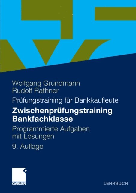 Rudolf Rathner, Wolfgang Grundmann - Zwischenprüfungstraining Bankfachklasse, E-bok