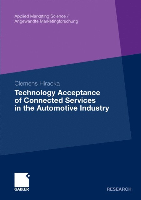 Clemens Hiraoka - Technology Acceptance of Connected Services in the Automotive Industry, E-bok