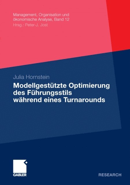 Julia Hornstein - Modellgestütze Optimierung des Führungsstils während eines Turnarounds, E-bok