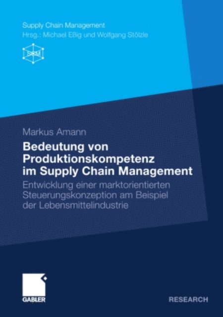 Markus Amann - Bedeutung von Produktionskompetenz im Supply Chain Management, E-bok