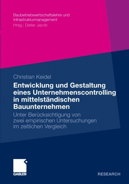 Christian Keidel - Entwicklung und Gestaltung eines Unternehmenscontrolling in mittelständischen Bauunternehmen, E-bok
