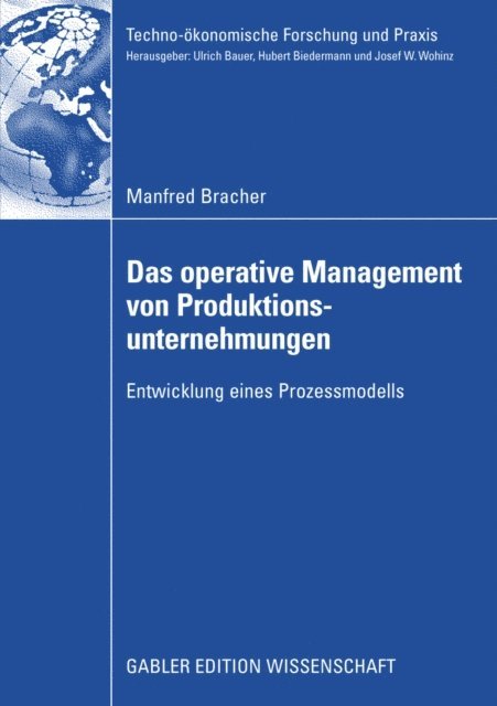 Manfred Bracher - Das operative Management von Produktionsunternehmungen, E-bok