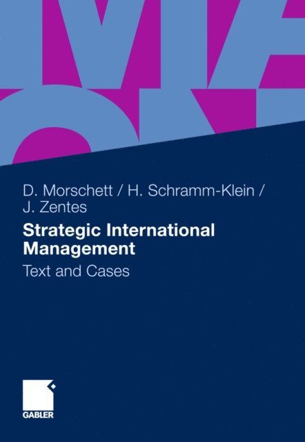 Joachim Zentes, Hanna Schramm-Klein, Dirk Morschett - Strategic International Management, E-bok