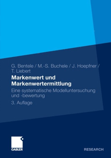 Tobias Liebert, Jorg Hoepfner, Mark-Steffen Buchele, Gunter Bentele - Markenwert und Markenwertermittlung, E-bok