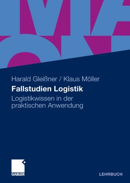 Klaus Moller, Harald Gleiner - Fallstudien Logistik, E-bok