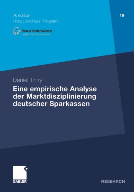 Daniel Thiry - Eine empirische Analyse der Marktdisziplinierung deutscher Sparkassen, E-bok
