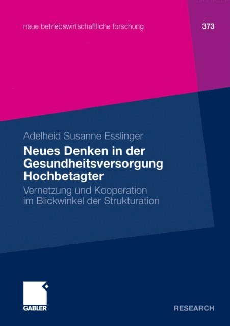 Adelheid Susanne Esslinger - Neues Denken in der Gesundheitsversorgung Hochbetagter, E-bok