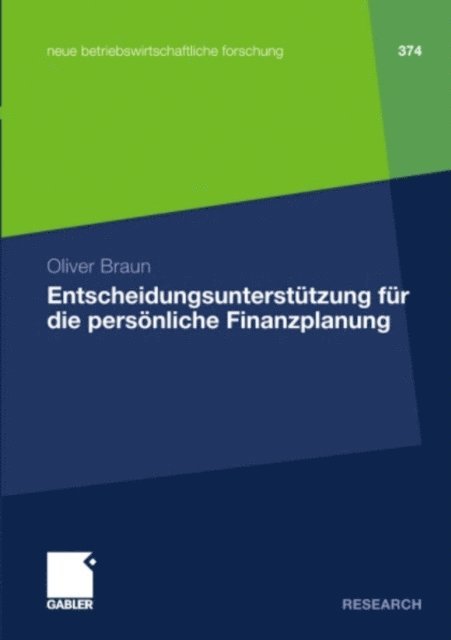 Oliver Braun - Entscheidungsunterstützung für die persönliche Finanzplanung, E-bok