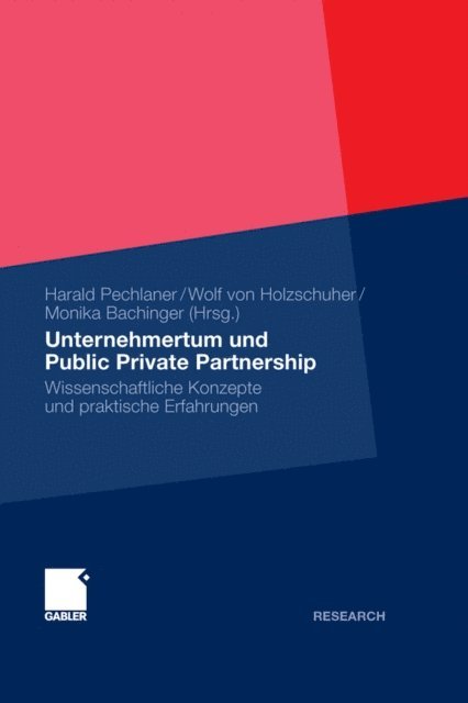 Monika Bachinger, Wolf von Holzschuher, Harald Pechlaner - Unternehmertum und Public Private Partnership, E-bok