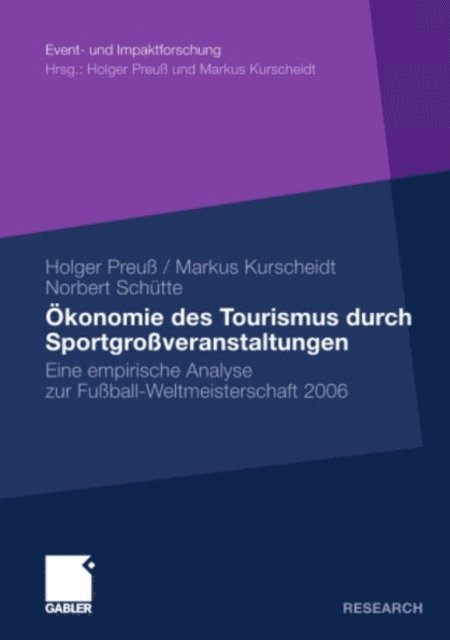 Norbert Schutte, Markus Kurscheidt, Holger Preu - Ökonomie des Tourismus durch Sportgroßveranstaltungen, E-bok