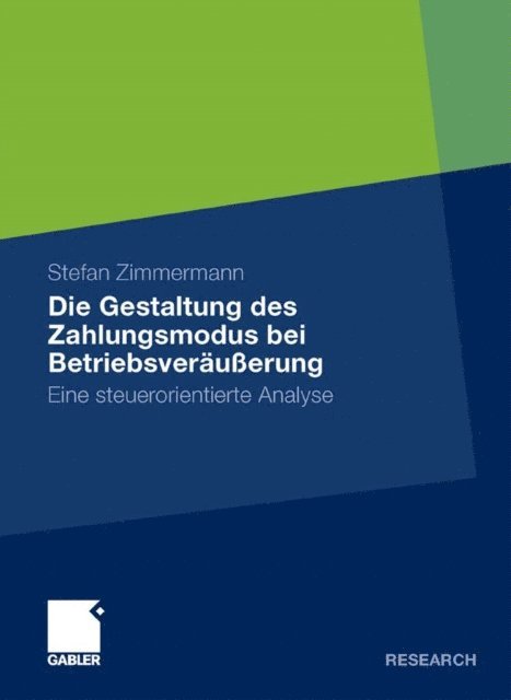 Stefan Zimmermann - Die Gestaltung des Zahlungsmodus bei Betriebsveräußerung, E-bok