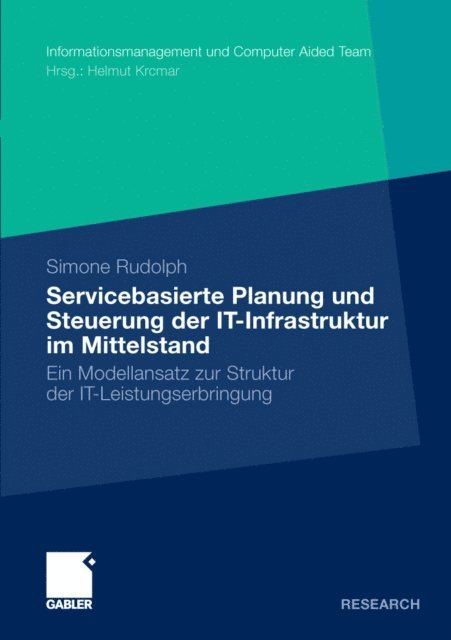 Simone Rudolph - Servicebasierte Planung und Steuerung der IT-Infrastruktur im Mittelstand, E-bok