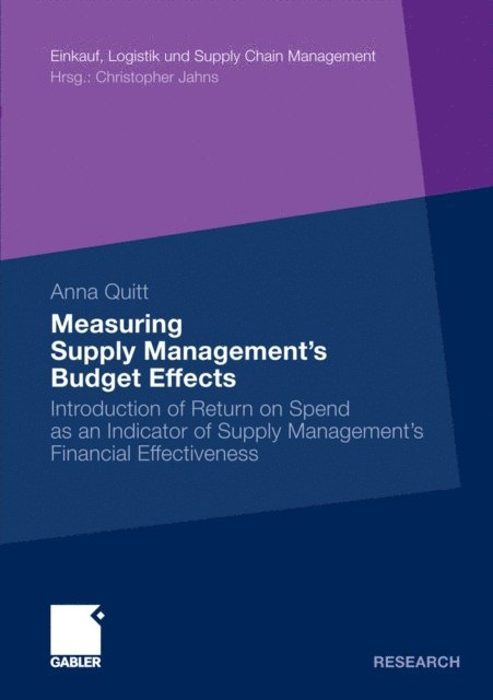 Anna Quitt - Measuring Supply Management's Budget Effects, E-bok