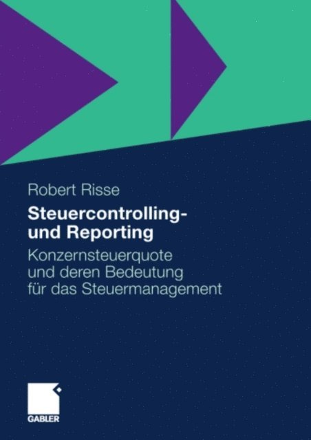 Robert Risse - Steuercontrolling und Reporting, E-bok
