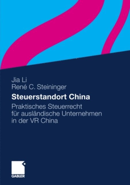 Rene Steininger, Jia Li - Steuerstandort China, E-bok
