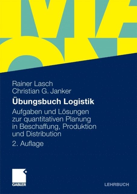 Christian G. Janker, Rainer Lasch - Übungsbuch Logistik, E-bok