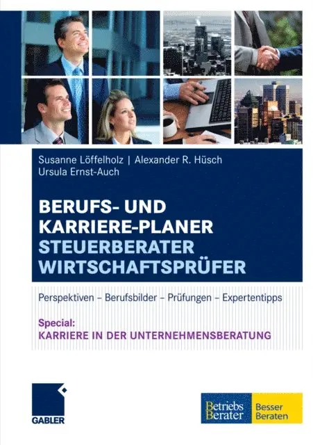 Ursula Ernst-Auch, Alexander Husch, Susanne Loffelholz - Berufs- und Karriere-Planer  Steuerberater | Wirtschaftsprüfer, E-bok. Tillgänglighet: Lägg i varukorg
