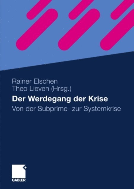 Theo Lieven, Rainer Elschen - Der Werdegang der Krise, E-bok