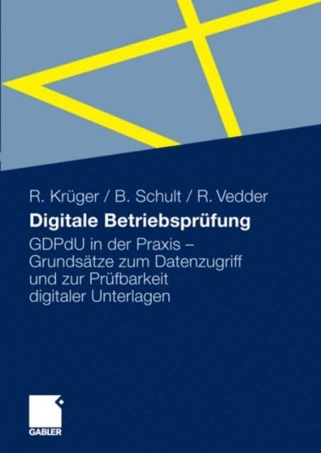 Rainer Vedder, Bernd Schult, Ralph Kruger - Digitale Betriebsprüfung, E-bok