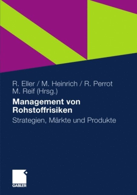 Markus Reif, Rene Perrot, Markus Heinrich, Roland Eller - Management von Rohstoffrisiken, E-bok