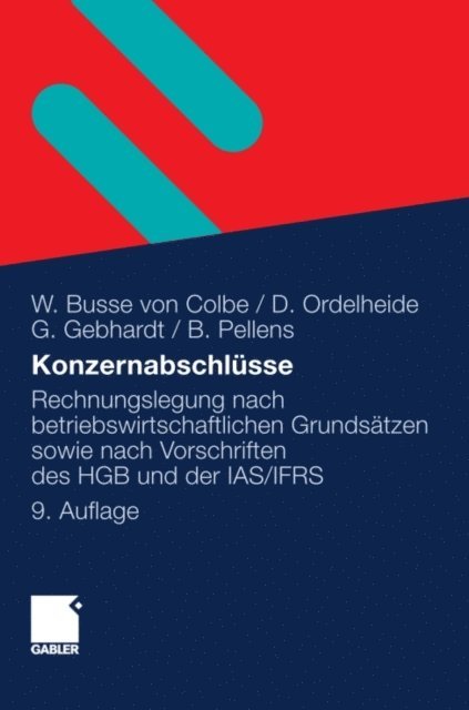 Bernhard Pellens, Gunther Gebhardt, Monika Ordelheide, Walther Busse von Colbe - Konzernabschlüsse, E-bok