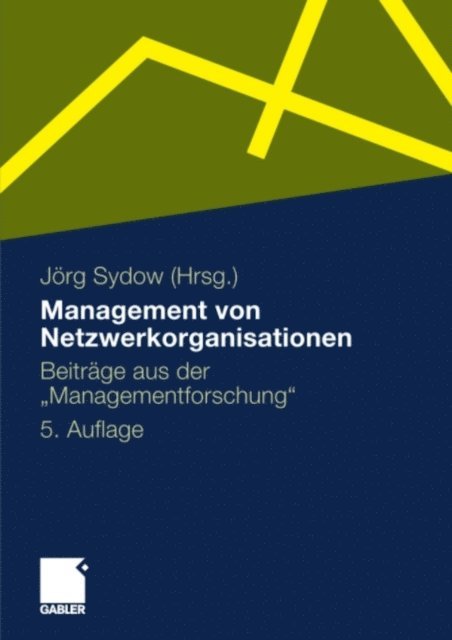 Jorg Sydow - Management von Netzwerkorganisationen, E-bok