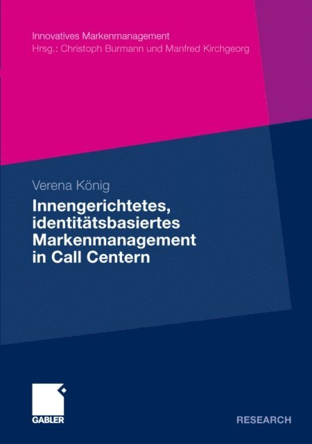 Verena Konig - Innengerichtetes, identitätsbasiertes Markenmanagement in Call Centern, E-bok