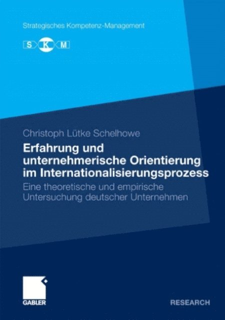 Christoph Lutke Schelhowe - Erfahrung und unternehmerische Orientierung im Internationalisierungsprozess, E-bok
