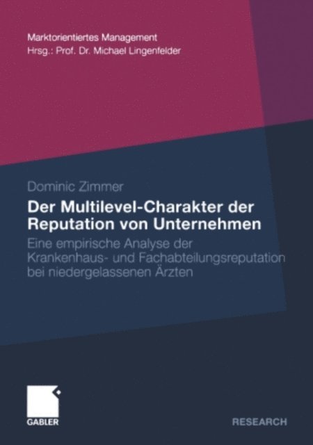 Dominic Zimmer - Der Multilevel-Charakter der Reputation von Unternehmen, E-bok