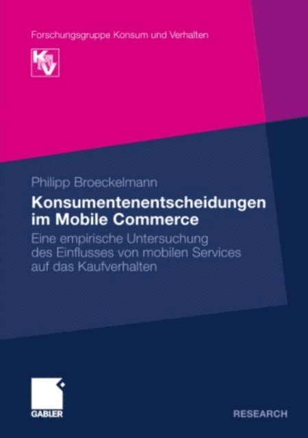 Philipp Broeckelmann - Konsumentenentscheidungen im Mobile Commerce, E-bok