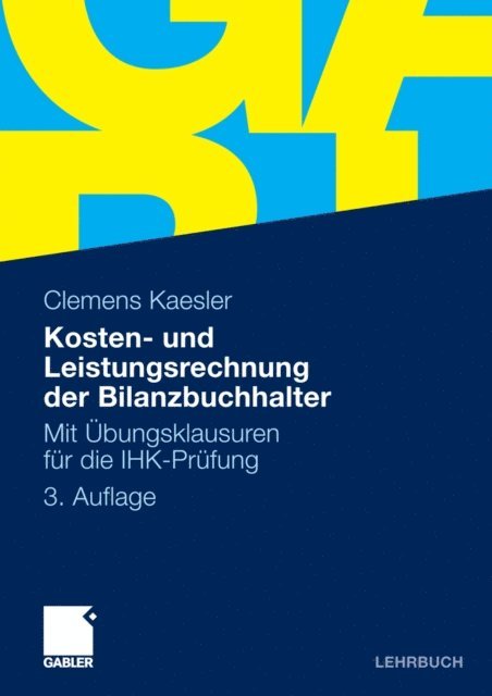 Clemens Kaesler - Kosten- und Leistungsrechnung der Bilanzbuchhalter, E-bok