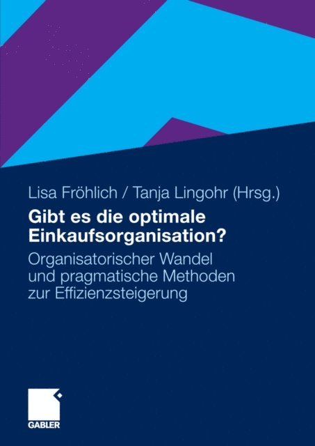 Tanja Lingohr, Elisabeth Frohlich - Gibt es die optimale Einkaufsorganisation?, E-bok