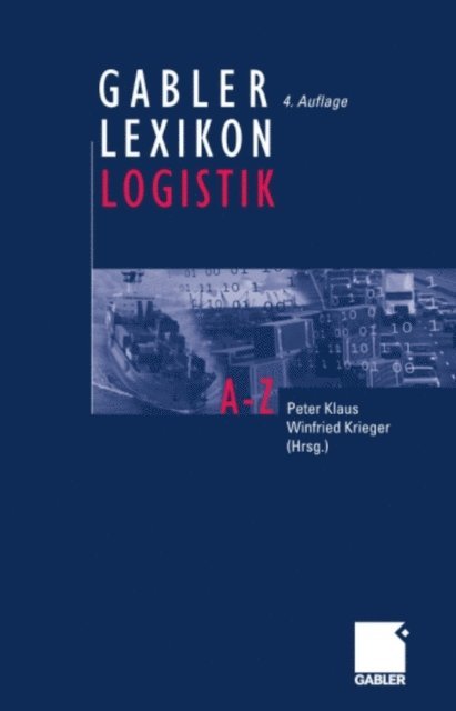 Winfried Krieger, Peter Klaus - Gabler Lexikon Logistik, E-bok