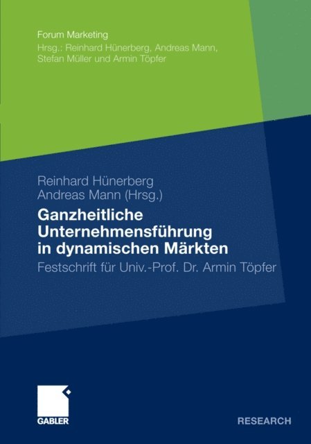 Andreas Mann, Reinhard Hunerberg - Ganzheitliche Unternehmensführung in dynamischen Märkten, E-bok