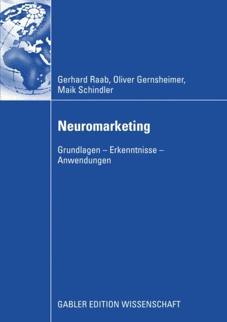 Maik Schindler, Oliver Gernsheimer, Gerhard Raab - Neuromarketing, E-bok