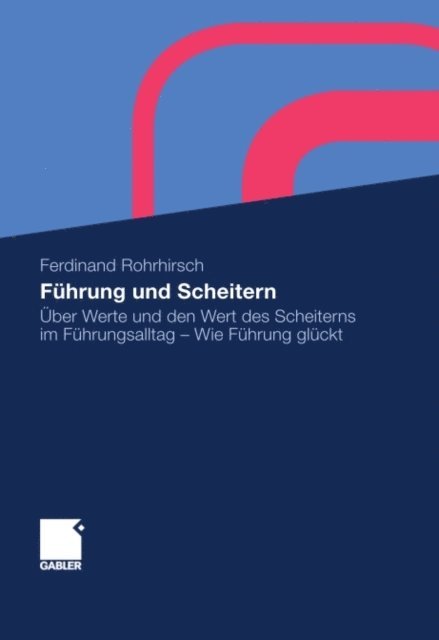 Ferdinand Rohrhirsch - Führung und Scheitern, E-bok
