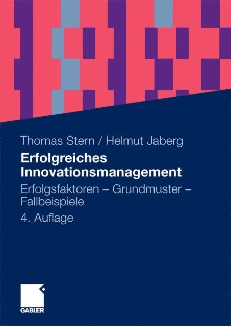 Helmut Jaberg, Thomas Stern - Erfolgreiches Innovationsmanagement, E-bok