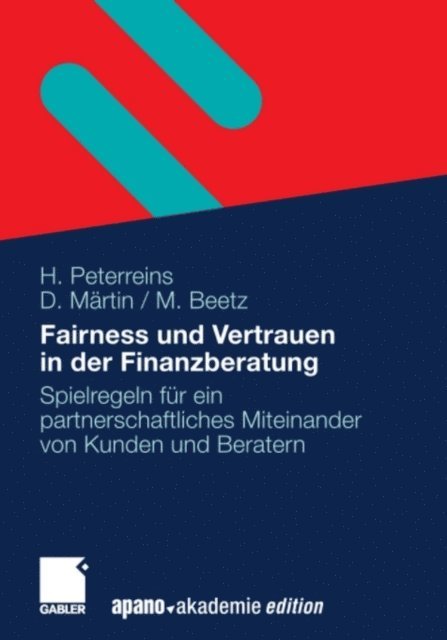 Maud Beetz, Doris Martin, Hannes Peterreins - Fairness und Vertrauen in der Finanzberatung, E-bok