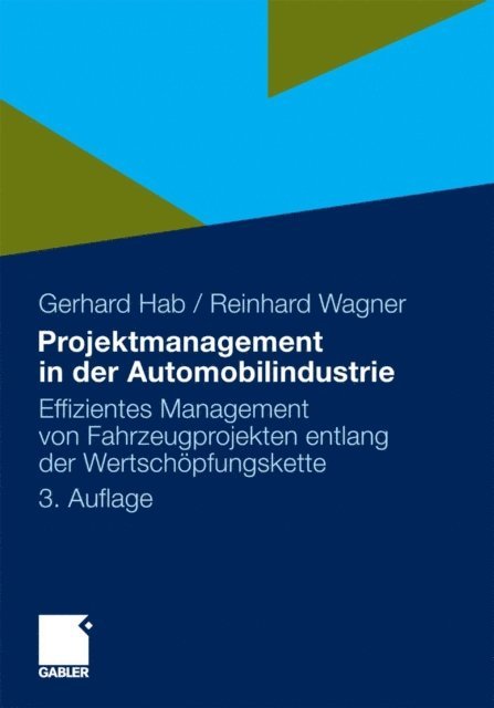 Reinhard Wagner, Gerhard Hab - Projektmanagement in der Automobilindustrie, E-bok