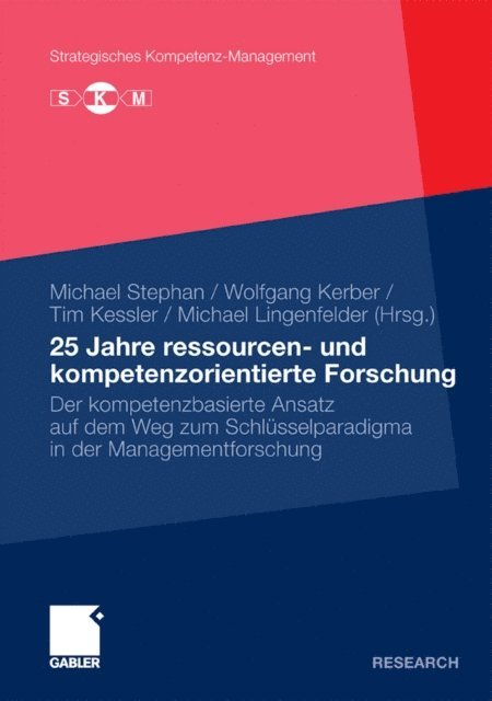 Tim Kessler, Michael Lingenfelder, Wolfgang Kerber, Michael Stephan - 25 Jahre ressourcen- und kompetenzorientierte Forschung, E-bok