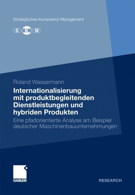 Roland Wassermann - Internationalisierung mit produktbegleitenden Dienstleistungen und hybriden Produkten, E-bok