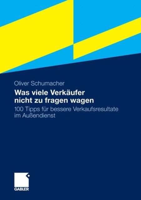 Oliver Schumacher - Was viele Verkäufer nicht zu fragen wagen, E-bok