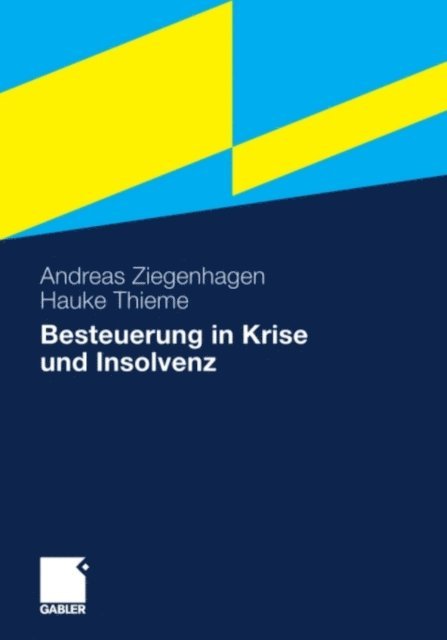 Hauke Thieme, Andreas Ziegenhagen - Besteuerung in Krise und Insolvenz, E-bok