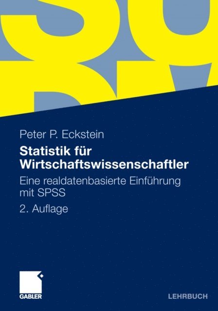 Peter P. Eckstein - Statistik für Wirtschaftswissenschaftler, E-bok