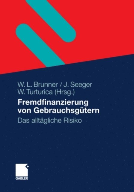 Willi Turturica, Jurgen Seeger, Wolfgang Brunner - Fremdfinanzierung von Gebrauchsgütern, E-bok