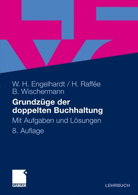 Barbara Wischermann, Hans Raffee, Werner H. Engelhardt - Grundzüge der doppelten Buchhaltung, E-bok