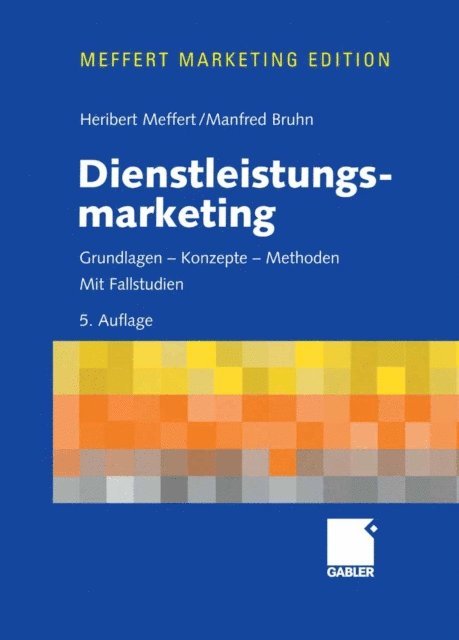 Manfred Bruhn, Heribert Meffert - Dienstleistungsmarketing, E-bok