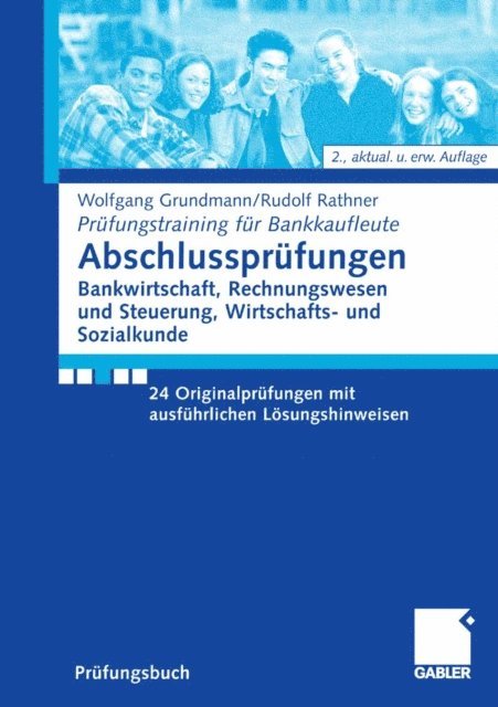 Rudolf Rathner, Wolfgang Grundmann - Abschlussprüfungen Bankwirtschaft, Rechnungswesen und Steuerung, Wirtschafts- und Sozialkunde, E-bok